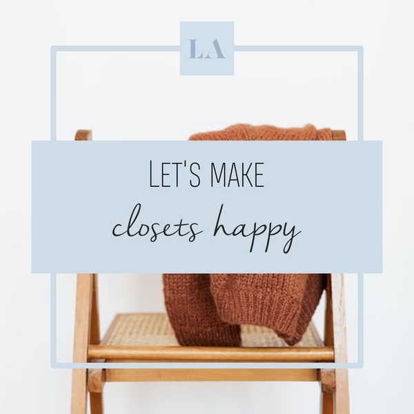 Let's Make Closets Happy