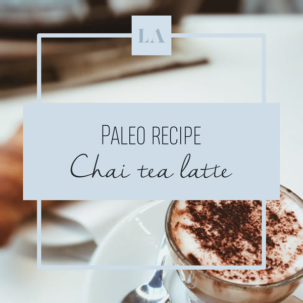 Paleo Chai Tea Latte
