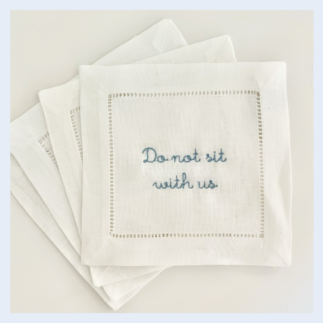 Do Not Sit With Us Cocktail Napkins